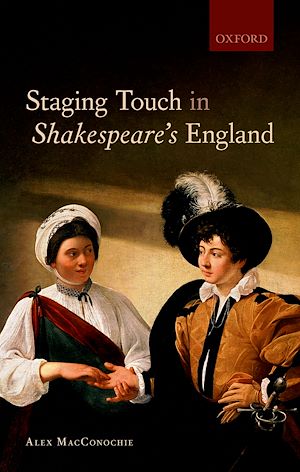 Téléchargez le livre :  Staging Touch in Shakespeare's England