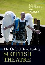 Télécharger le livre :  The Oxford Handbook of Scottish Theatre