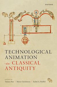 Téléchargez le livre :  Technological Animation in Classical Antiquity