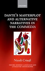 Télécharger le livre :  Dante's Masterplot and Alternative Narratives in the Commedia