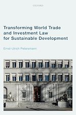 Télécharger le livre :  Transforming World Trade and Investment Law for Sustainable Development