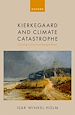 Télécharger le livre :  Kierkegaard and Climate Catastrophe