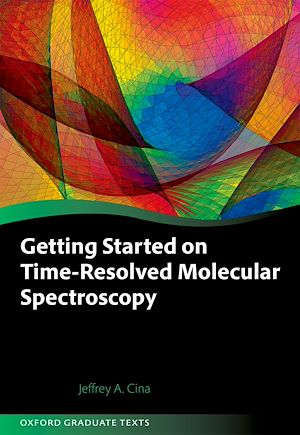 Téléchargez le livre :  Getting Started on Time-Resolved Molecular Spectroscopy