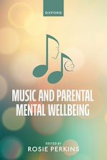Télécharger le livre :  Music and Parental Mental Wellbeing
