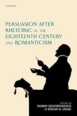 Télécharger le livre :  Persuasion after Rhetoric in the Eighteenth Century and Romanticism