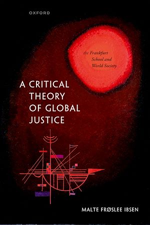 Téléchargez le livre :  A Critical Theory of Global Justice