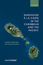 Télécharger le livre :  Statehood à la Carte in the Caribbean and the Pacific
