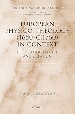 Télécharger le livre :  European Physico-theology (1650-c.1760) in Context