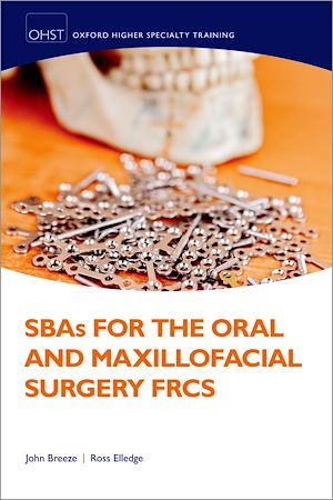 Téléchargez le livre :  SBAs for the Oral and Maxillofacial Surgery FRCS