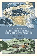 Télécharger le livre :  Wolff and the First Fifty Years of German Metaphysics