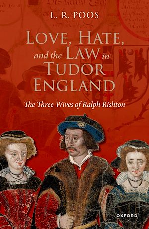 Téléchargez le livre :  Love, Hate, and the Law in Tudor England
