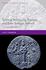 Télécharger le livre :  Symeon Stylites the Younger and Late Antique Antioch
