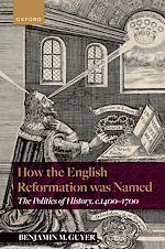 Télécharger le livre :  How the English Reformation was Named