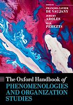Télécharger le livre :  The Oxford Handbook of Phenomenologies and Organization Studies