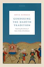 Télécharger le livre :  Gendering the ?adith Tradition