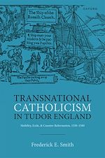 Télécharger le livre :  Transnational Catholicism in Tudor England