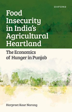 Téléchargez le livre :  Food Insecurity in India's Agricultural Heartland
