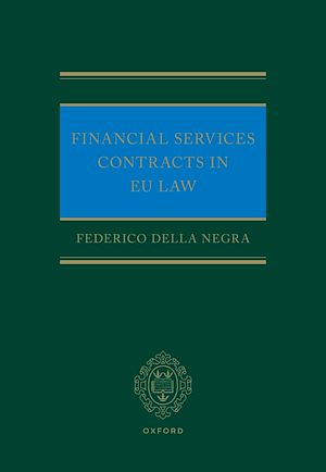 Téléchargez le livre :  Financial Services Contracts in EU Law