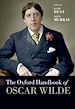 Télécharger le livre :  The Oxford Handbook of Oscar Wilde