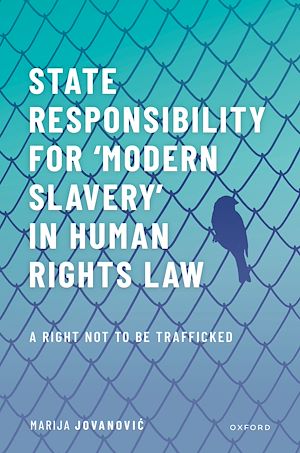 Téléchargez le livre :  State Responsibility for ?Modern Slavery' in Human Rights Law