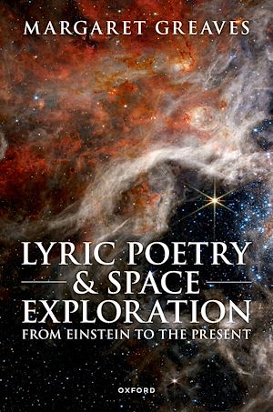 Téléchargez le livre :  Lyric Poetry and Space Exploration from Einstein to the Present