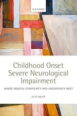 Télécharger le livre :  Childhood Onset Severe Neurological Impairment