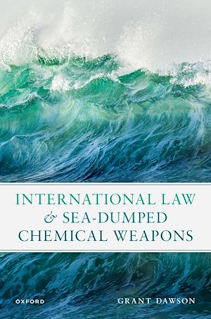 Téléchargez le livre :  International Law and Sea-Dumped Chemical Weapons