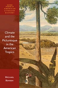 Téléchargez le livre :  Climate and the Picturesque in the American Tropics
