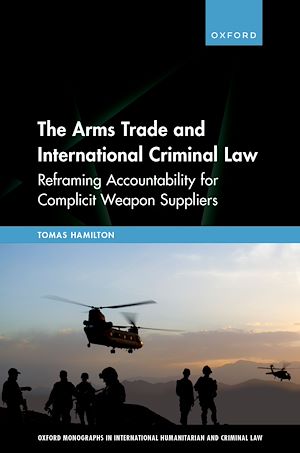 Téléchargez le livre :  The Arms Trade and International Criminal Law