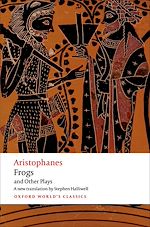Télécharger le livre :  Aristophanes: Frogs and Other Plays