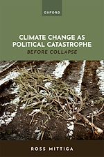Télécharger le livre :  Climate Change as Political Catastrophe