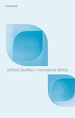 Télécharger le livre :  Oxford Studies in Normative Ethics Volume 12