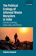 Télécharger le livre :  The Political Ecology of Informal Waste Recyclers in India
