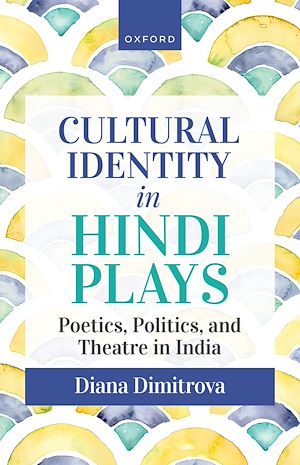 Téléchargez le livre :  Cultural Identity in Hindi Plays