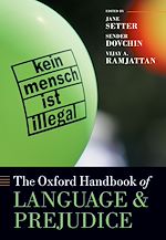 Télécharger le livre :  The Oxford Handbook of Language and Prejudice