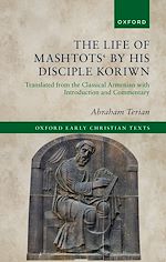 Télécharger le livre :  The Life of Mashtots' by his Disciple Koriwn