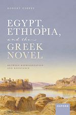 Télécharger le livre :  Egypt, Ethiopia, and the Greek Novel