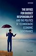 Télécharger le livre :  The Office for Budget Responsibility and the Politics of Technocratic Economic Governance