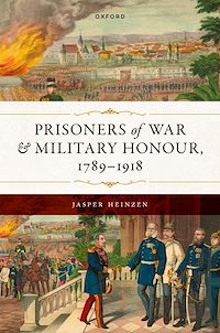 Téléchargez le livre :  Prisoners of War and Military Honour, 1789–1918