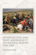 Télécharger le livre :  Intervention and State Sovereignty in Central Europe, 1500-1780