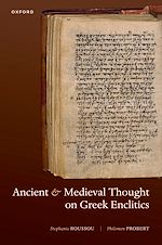 Télécharger le livre :  Ancient and Medieval Thought on Greek Enclitics