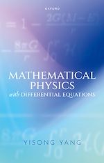 Télécharger le livre :  Mathematical Physics with Differential Equations