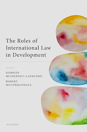 Téléchargez le livre :  The Roles of International Law in Development