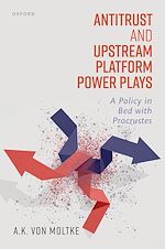 Télécharger le livre :  Antitrust and Upstream Platform Power Plays