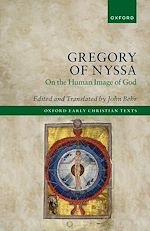 Télécharger le livre :  Gregory of Nyssa: On the Human Image of God