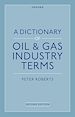Télécharger le livre :  A Dictionary of Oil & Gas Industry Terms, 2e