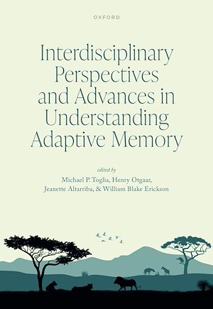 Téléchargez le livre :  Interdisciplinary Perspectives and Advances in Understanding Adaptive Memory