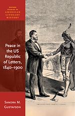 Télécharger le livre :  Peace in the US Republic of Letters, 1840-1900