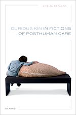 Télécharger le livre :  Curious Kin in Fictions of Posthuman Care