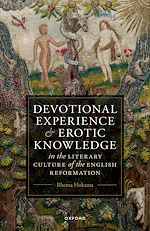 Télécharger le livre :  Devotional Experience and Erotic Knowledge in the Literary Culture of the English Reformation